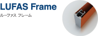 LUFAS Frame